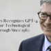 Bill Gates Recognizes GPT-4 as a Major Technological Breakthrough Since 1980