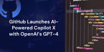 GitHub Launches AI-Powered Copilot X with OpenAI’s GPT-4