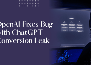 OpenAI Fixes Bug with ChatGPT Conversion Leak
