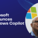 Microsoft Announces Windows Copilot: A New AI Assistant for Windows 11